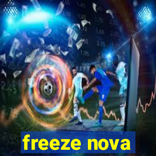 freeze nova